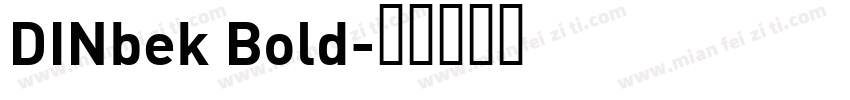 DINbek Bold字体转换